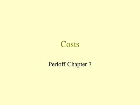 Costs Perloff Chapter 7.