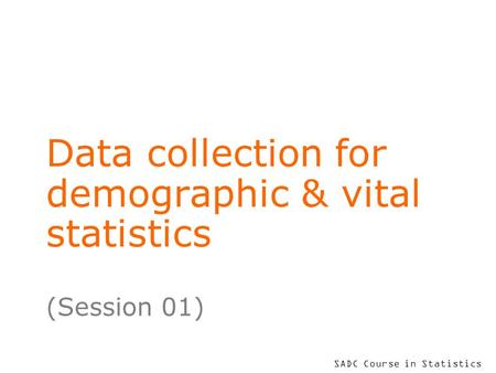 Data collection for demographic & vital statistics