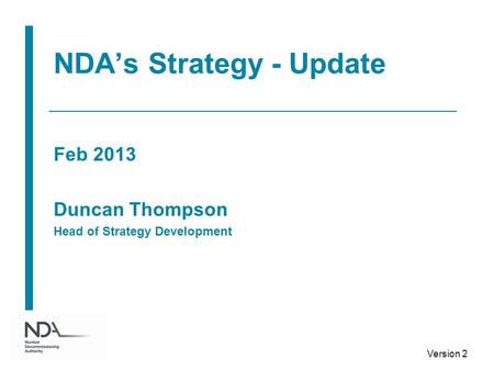 NDA’s Strategy - Update