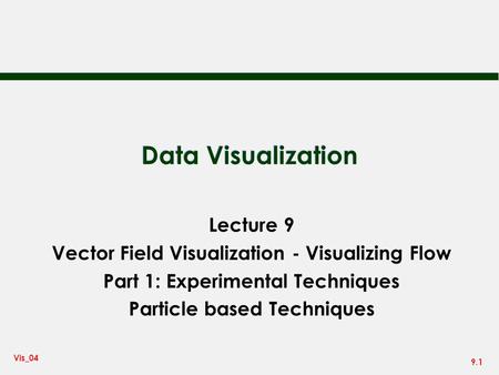 Data Visualization Lecture 9