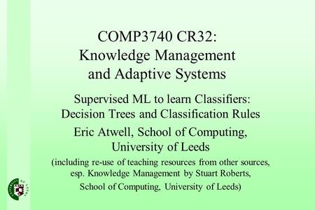 COMP3740 CR32: Knowledge Management and Adaptive Systems