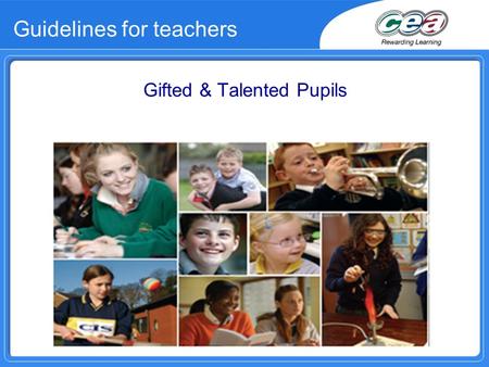Guidelines for teachers Gifted & Talented Pupils.
