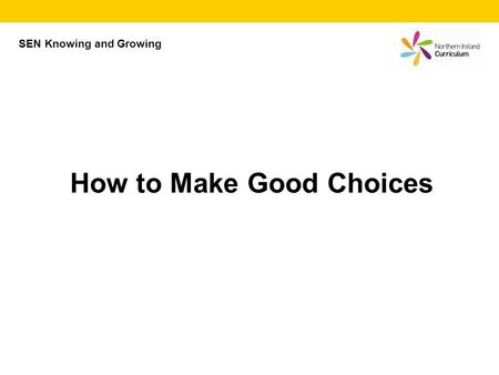 How to Make Good Choices