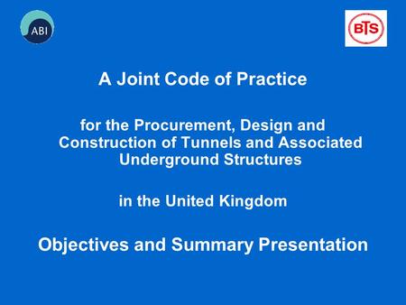 A Joint Code of Practice Objectives and Summary Presentation