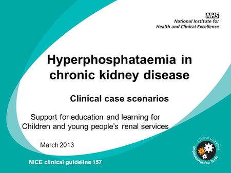 Hyperphosphataemia in chronic kidney disease Clinical case scenarios