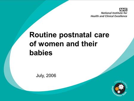 Routine postnatal care of women and their babies