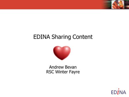 EDINA Sharing Content Andrew Bevan RSC Winter Fayre.