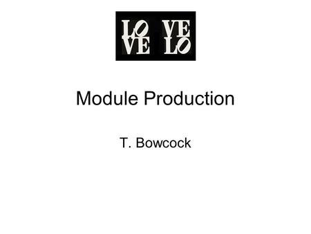 Module Production T. Bowcock. News Since Last Meeting Engineering Design Review (20-21 st April) –Mechanics including module and fixtures –Components.