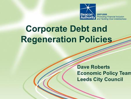 Corporate Debt and Regeneration Policies