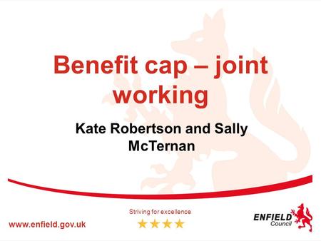 Benefit cap – joint working Kate Robertson and Sally McTernan