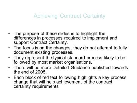 Achieving Contract Certainty