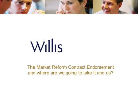 The Market Reform Contract Endorsement