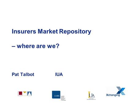 Insurers’ Market Repository (IMR)