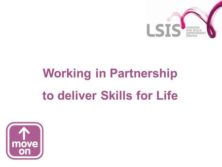LSIS: the Quality Improvement Agency (QIA) and the Centre for Excellence in Leadership (CEL) have now come together to form the new sector-led organisation.
