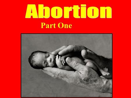 Abortion Part One.