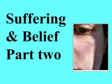 Suffering & Belief Part two. The beauty of the creation… Is it the work of the creator or not?