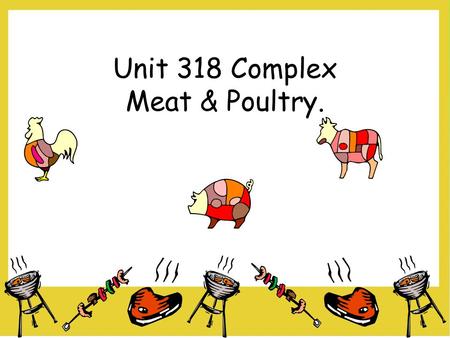 Unit 318 Complex Meat & Poultry..
