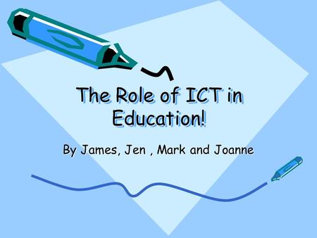 The Role of ICT in Education!
