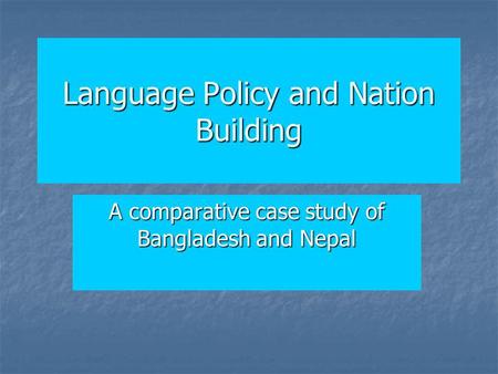 Language Policy and Nation Building