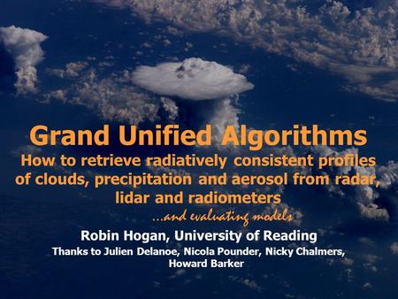 Robin Hogan, University of Reading