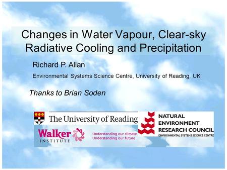 Changes in Water Vapour, Clear-sky Radiative Cooling and Precipitation