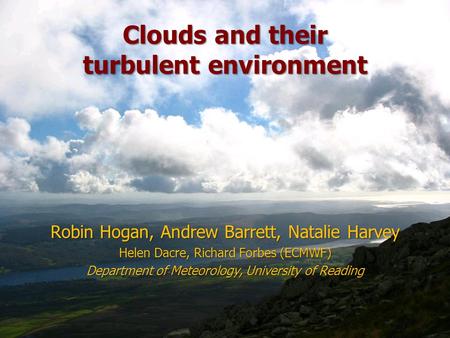 Clouds and their turbulent environment