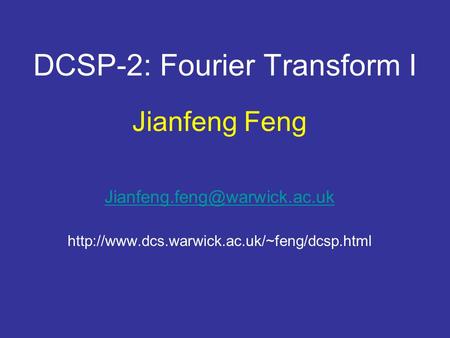 DCSP-2: Fourier Transform I