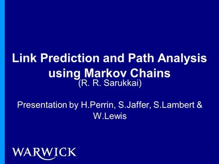 Link Prediction and Path Analysis using Markov Chains