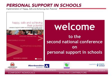 Supported by welcome to the second national conference on personal support in schools.