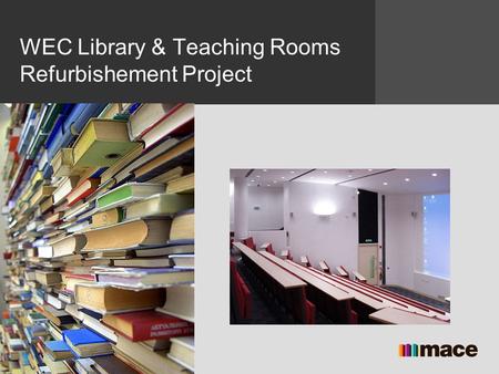WEC Library & Teaching Rooms Refurbishement Project
