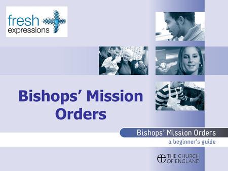 Bishops Mission Orders. Purpose and scope The three-stage process: –Exploration –Consultation –Action Accompaniment and review.