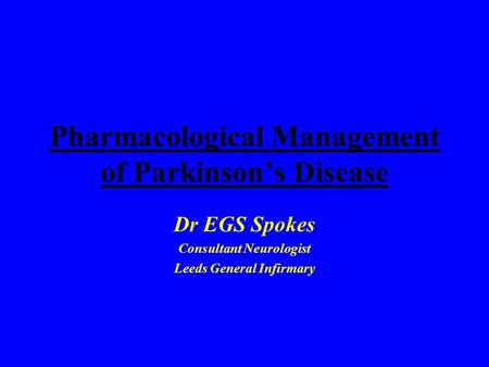 Pharmacological Management of Parkinson’s Disease