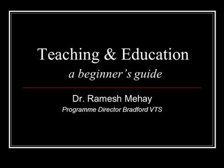 Teaching & Education a beginner’s guide