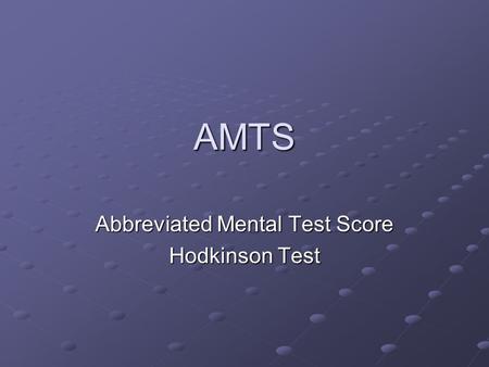 Abbreviated Mental Test Score Hodkinson Test