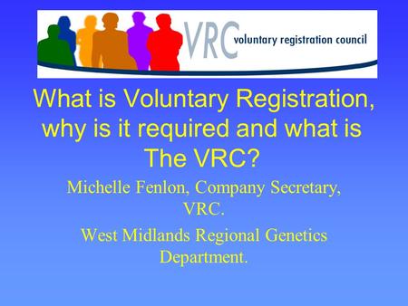 Michelle Fenlon, Company Secretary, VRC.