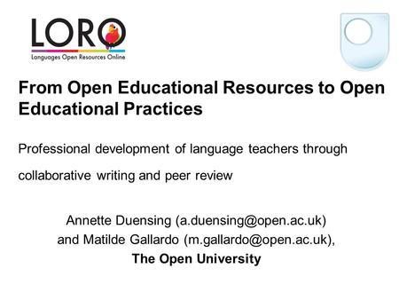 From Open Educational Resources to Open Educational Practices Professional development of language teachers through collaborative writing and peer review.