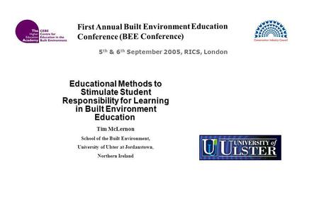 Educational Methods to Stimulate Student Responsibility for Learning in Built Environment Education Educational Methods to Stimulate Student Responsibility.