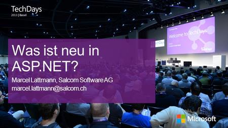 Was ist neu in ASP.NET? Marcel Lattmann, Salcom Software AG