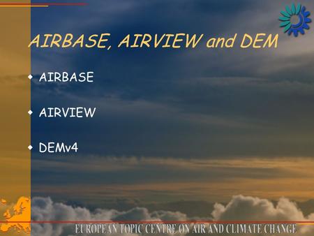 AIRBASE, AIRVIEW and DEM wAIRBASE wAIRVIEW wDEMv4.