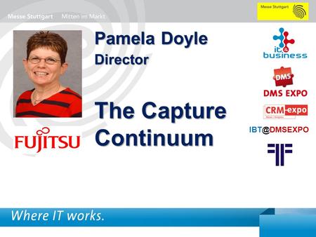 1 BigData AnalyticsPanel-Diskussion DMS EXPO 2013Moderation Dr. Joachim Hartmann Pamela Doyle Director The Capture Continuum.