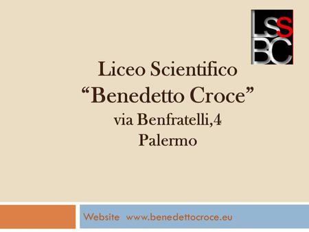 Website www.benedettocroce.eu. It is only a few steps away from the Cathedral, the Royal Palace and the Cappella Palatina, in the so called Albergheria.