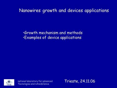 Nanowires growth and devices applications