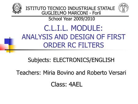 C.L.I.L. MODULE: ANALYSIS AND DESIGN OF FIRST ORDER RC FILTERS