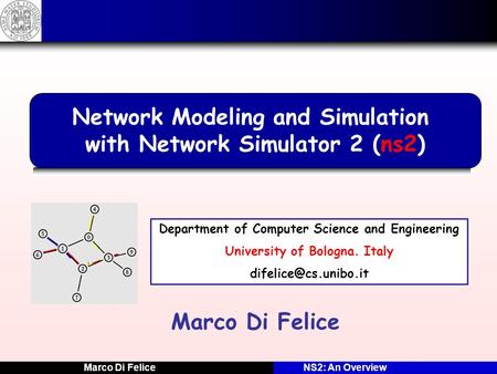 Network Modeling and Simulation with Network Simulator 2 (ns2)