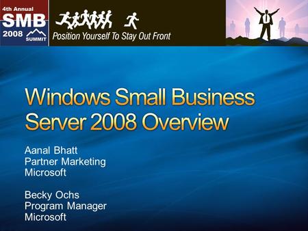Aanal Bhatt Partner Marketing Microsoft Becky Ochs Program Manager Microsoft.