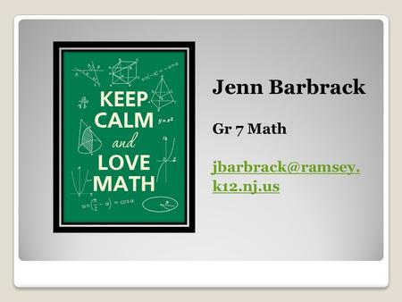 Jenn Barbrack Gr 7 Math k12.nj.us.