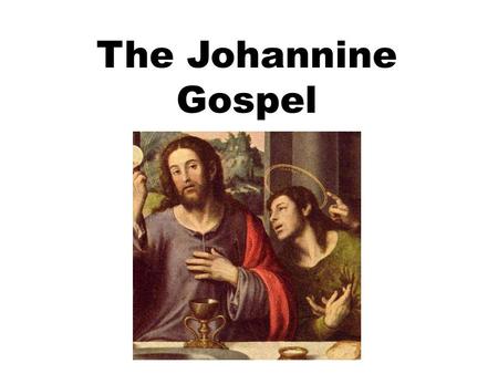 The Johannine Gospel. Author The Gospel is anonymous but hints at John’s authorship:  An eye witness author (cf. 19:35)  The phrase “the beloved disciple”