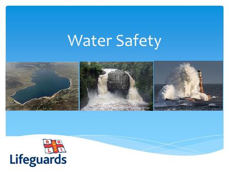 Water Safety. The Water Safety Code: S A F E S – SPOT The Dangers A – Take Safety ADVICE F – Always Go With A FRIEND E – Learn To Help In An EMERGENCY.