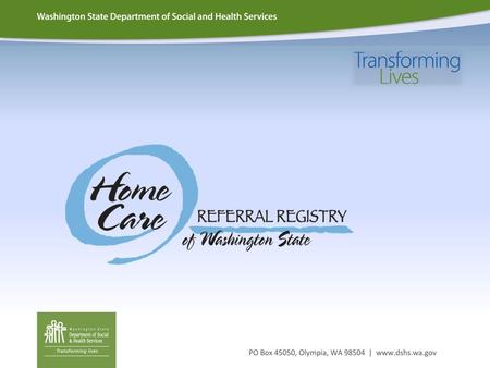 What is the Home Care Referral Registry? The HCRR is a tool that you and your clients can use to search for and select eligible home care providers. The.