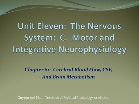 Chapter 61: Cerebral Blood Flow, CSF, And Brain Metabolism